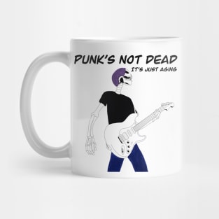 Punk’s Not Dead (It’s Just Aging) Mug